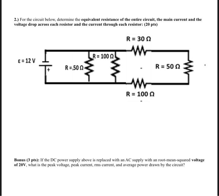 2 For The Circuit Below Determine The Equivalent Resistance Of The Entire Circuit The Main Current And The Voltage D 1