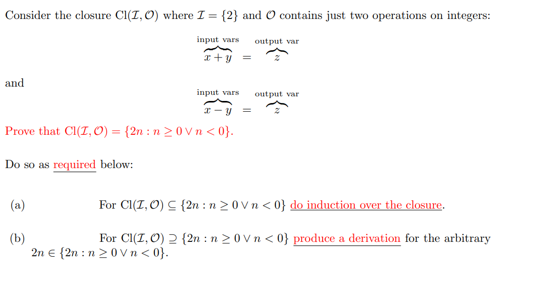 Consider The Closure Cl I O Where I 2 And O Contains Just Two Operations On Integers Input Vars Output Var X Y 1