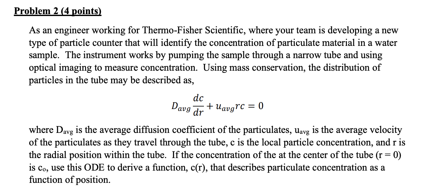 Problem 2 4 Points As An Engineer Working For Thermo Fisher Scientific Where Your Team Is Developing A New Type Of Pa 1