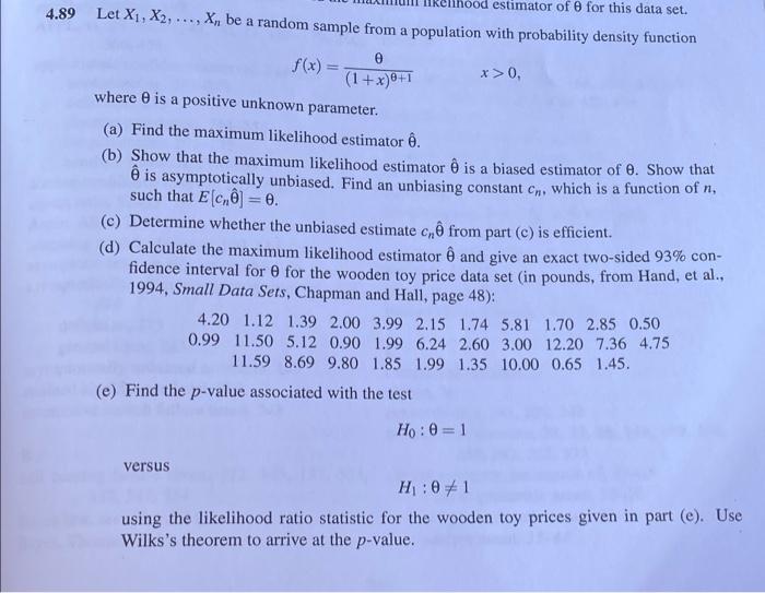Ood Estimator Of 8 For This Data Set 4 89 Let X X2 X Be A Random Sample From A Population With Probability Den 1