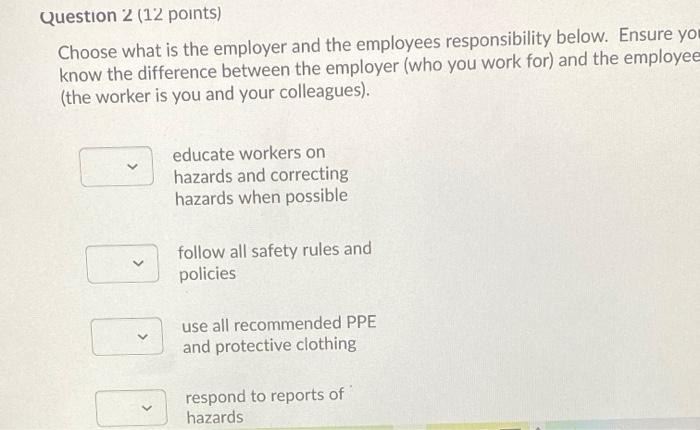 Question 2 12 Points Choose What Is The Employer And The Employees Responsibility Below Ensure You Know The Differenc 1