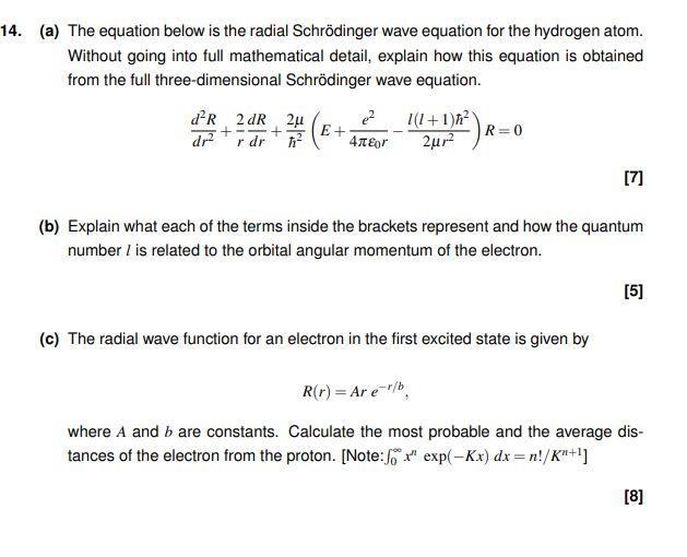 14 A The Equation Below Is The Radial Schrodinger Wave Equation For The Hydrogen Atom Without Going Into Full Mathem 1
