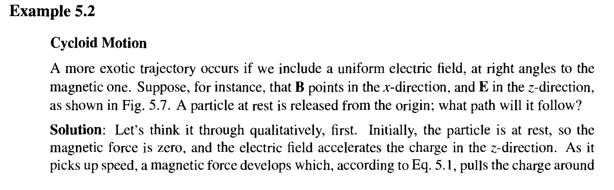 Repeat The Analysis In Example 5 2 Except Replacing The E Field With A Gravitational Field Acceleration G Does The D 2