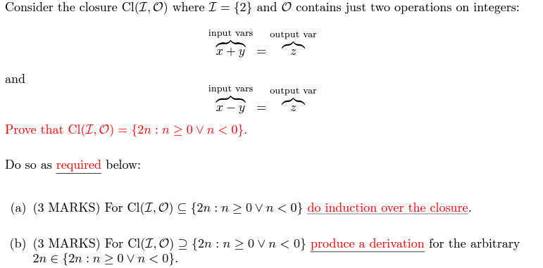Consider The Closure Cl I O Where I 2 And O Contains Just Two Operations On Integers Input Vars Output Var X Y 1