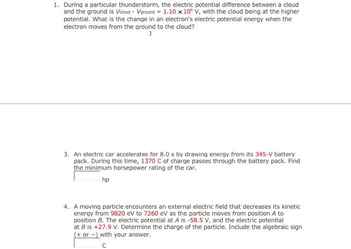 1 During A Particular Thunderstorm The Electric Potential Difference Between A Cloud And The Ground Is Vdloud Vgroun 1