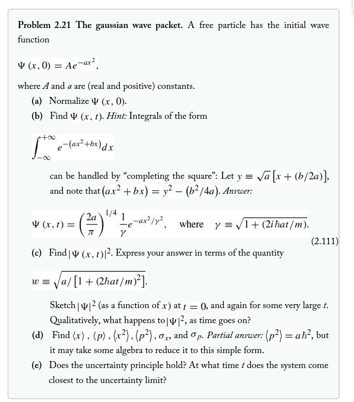 Problem 2 21 The Gaussian Wave Packet A Free Particle Has The Initial Wave Function X 0 Ae Ax Where A And A Are R 1