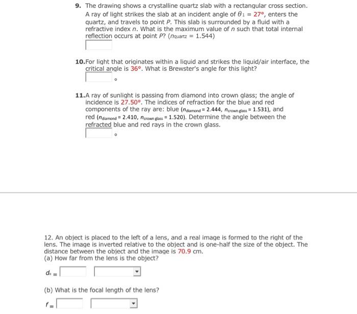 9 The Drawing Shows A Crystalline Quartz Slab With A Rectangular Cross Section A Ray Of Light Strikes The Slab At An I 1