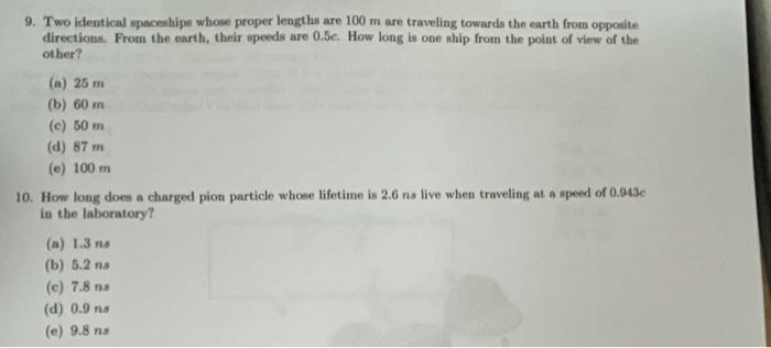 9 Two Identical Spaceships Whole Proper Lengths Are 100 M Are Traveling Towards The Earth From Opposite Direction From 1