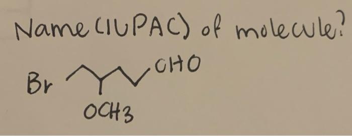 Name Ciupac Of Molecule Br Cho Ocha 1