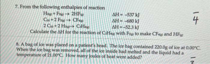 7 From The Following Enthalpies Of Reaction Hats F29 2hf Ah 537 Kj Co 2 F26 Cfag Ah 680 Kj 2 C 2 Hao Cha A 1