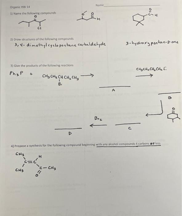 Name Organic Hw 14 1 Name The Following Compounds 06 In Ci 2 Draw Structures Of The Following Compounds 3 4 Dimethylcy 1