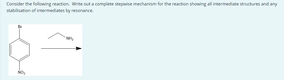 Consider The Following Reaction Write Out A Complete Stepwise Mechanism For The Reaction Showing All Intermediate Struc 1