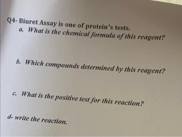 Q4 Biuret Assay Is One Of Protein S Tests A What Is The Chemical Formula Of This Reagent B Which Compounds Determin 1