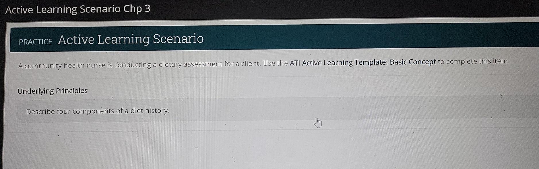 Active Learning Scenario Chp 3 Practice Active Learning Scenario A Community Health Nurse Is Conducting A Dietary Assess 1