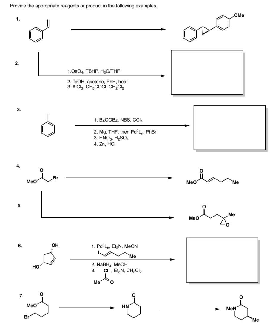 Provide The Appropriate Reagents Or Product For The Following Examples Thank You 1