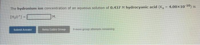 E The Ph Of An Aqueous Solution Of 0 436 M Acetic Acid Is Eg Submit Answer Retry Entire Group 9 More Group Attempts Rema 3