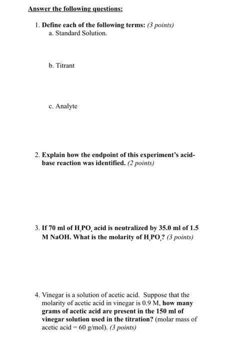 Answer The Following Questions 1 Define Each Of The Following Terms 3 Points A Standard Solution B Titrant C Ana 1
