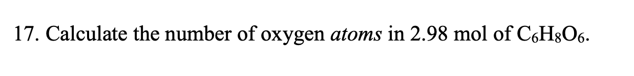 17 Calculate The Number Of Oxygen Atoms In 2 98 Mol Of Coh 06 1