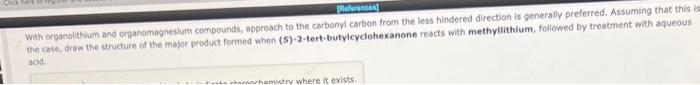 Ci References With Organolithium And Organomagnesium Compounds Approach To The Carbonyl Carbon From The Less Hindered 1