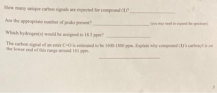 How Many Unique Carbon Signals Are Expected For Compound 1 Are The Appropriate Number Of Peaks Present You May Need 1