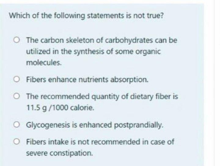 Which Of The Following Statements Is Not True The Carbon Skeleton Of Carbohydrates Can Be Utilized In The Synthesis Of 1