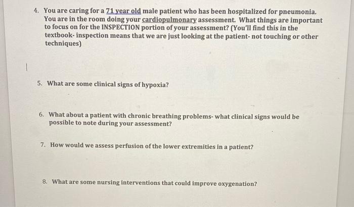 4 You Are Caring For A 71 Year Old Male Patient Who Has Been Hospitalized For Pneumonia You Are In The Room Doing Your 1