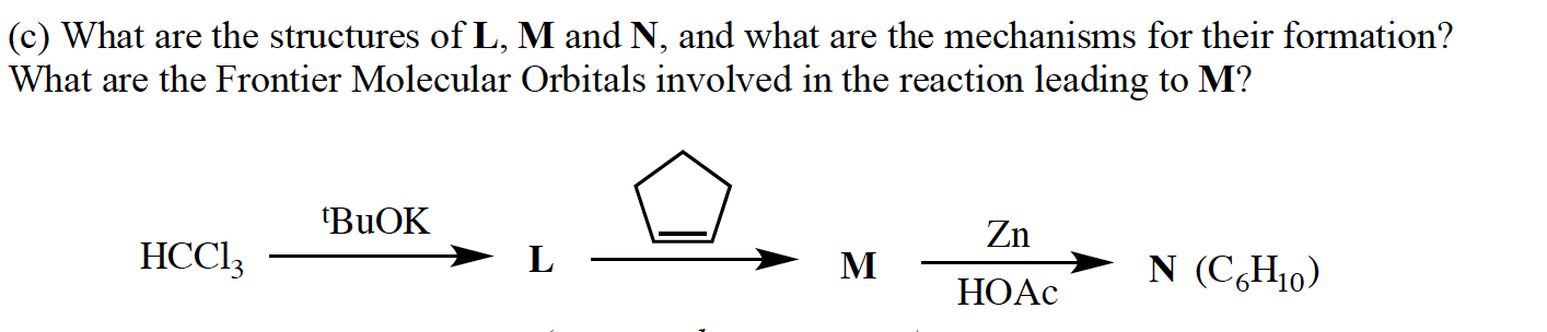 C What Are The Structures Of L M And N And What Are The Mechanisms For Their Formation What Are The Frontier Molecu 1