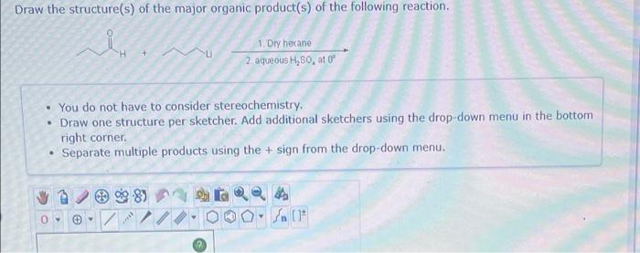 Draw The Structure S Of The Major Organic Product S Of The Following Reaction 1 Dry E1 0 Mgbr H C 0 2 Aqueous Hc 2