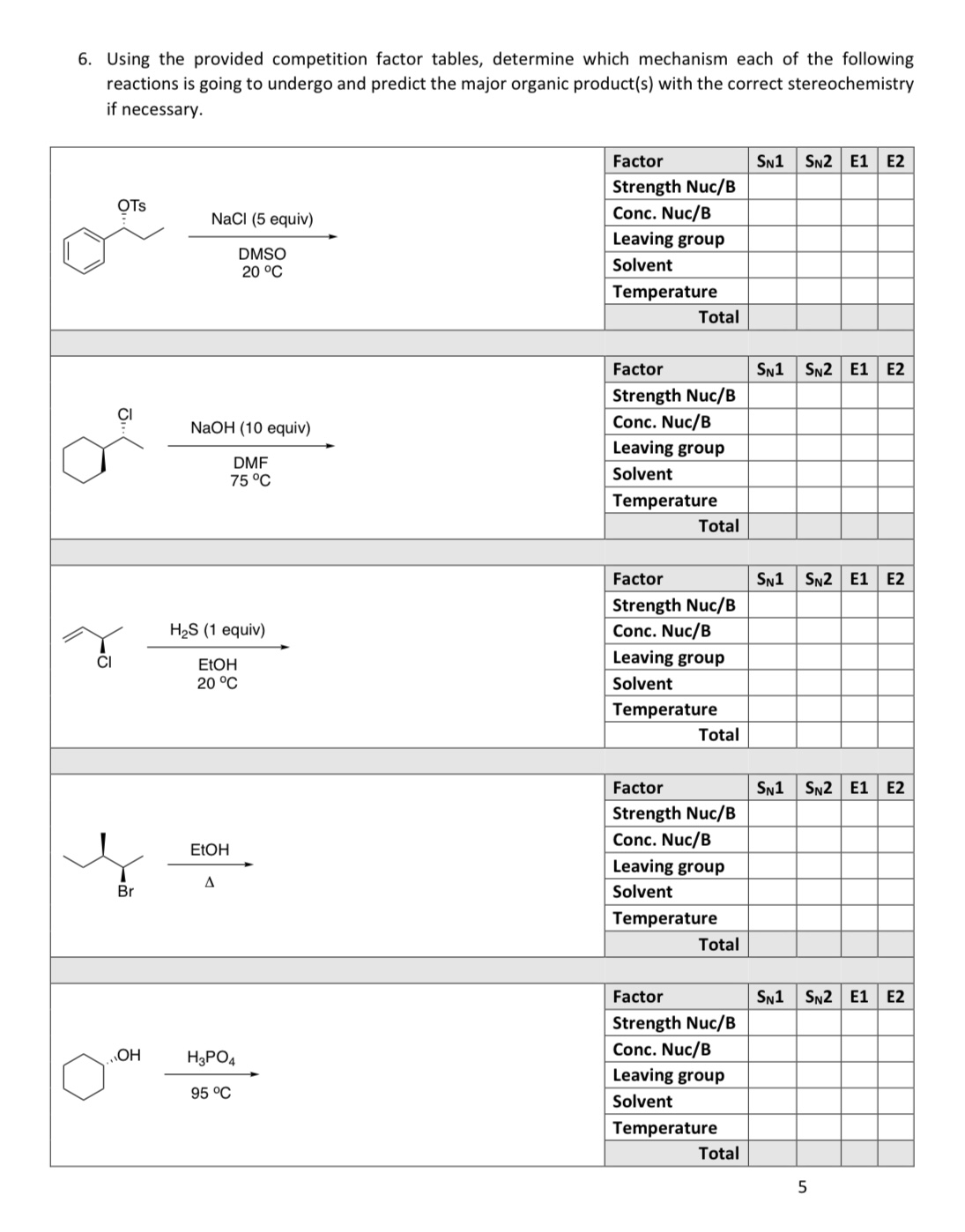 6 Using The Provided Competition Factor Tables Determine Which Mechanism Each Of The Following Reactions Is Going To U 1
