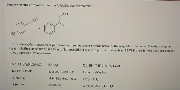 Propose An Efficient Synthesis For The Following Transformation Oh B The Transformation Above Can Be Performed With S 1