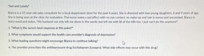 Sad And Lonely Blanca Is A 32 Year Old Cales Consultant For A Local Department Store For The Past 4 Years She Is Divor 1