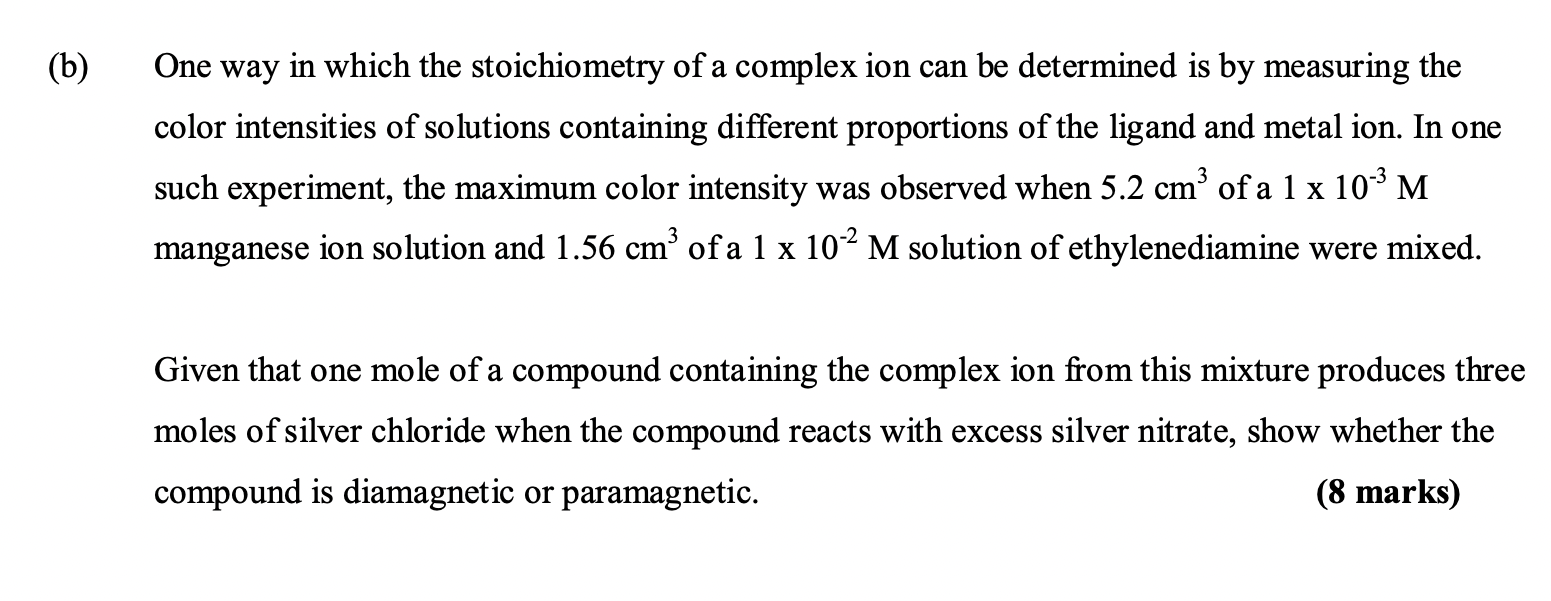B One Way In Which The Stoichiometry Of A Complex Ion Can Be Determined Is By Measuring The Color Intensities Of Solut 1
