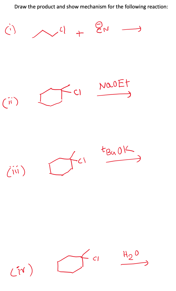 Draw The Product And Show Mechanism For The Following Reaction En Naoet Ci Tbu Ok Do 11 H O Ci Iv 1