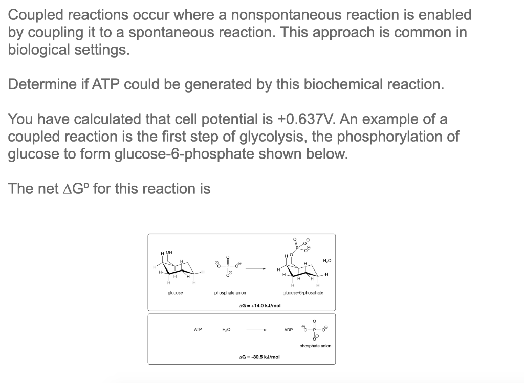 Coupled Reactions Occur Where A Nonspontaneous Reaction Is Enabled By Coupling It To A Spontaneous Reaction This Approa 1