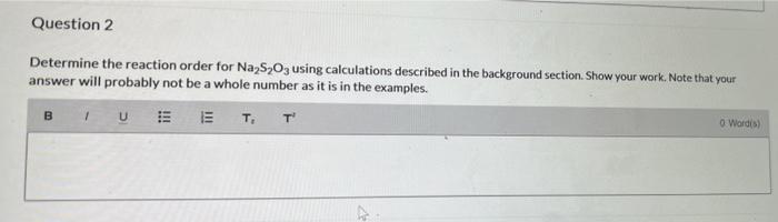 Exercise 1 Out 1 Question 2 10 10 Ho Question 2 Determine The Reaction Order For Na2s2o3 Using Calculations Described 3