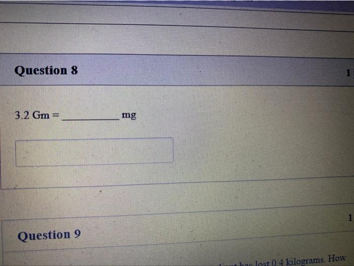 Question 8 3 2 Gm Mg 1 Question 9 Has Lost 0 4 Kilograms How 1