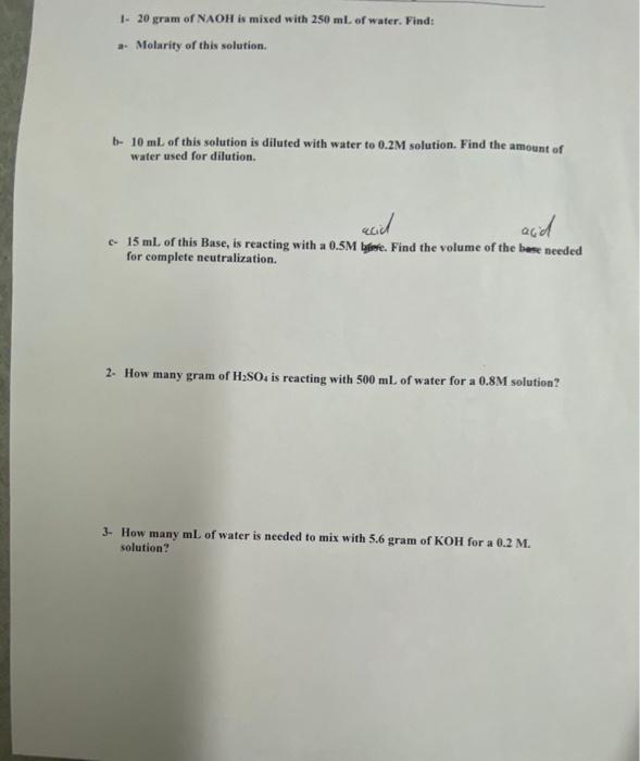 1 20 Gram Of Naoh Is Mixed With 250 Ml Of Water Find Molarity Of This Solution B 10 Ml Of This Solution Is Dilut 1