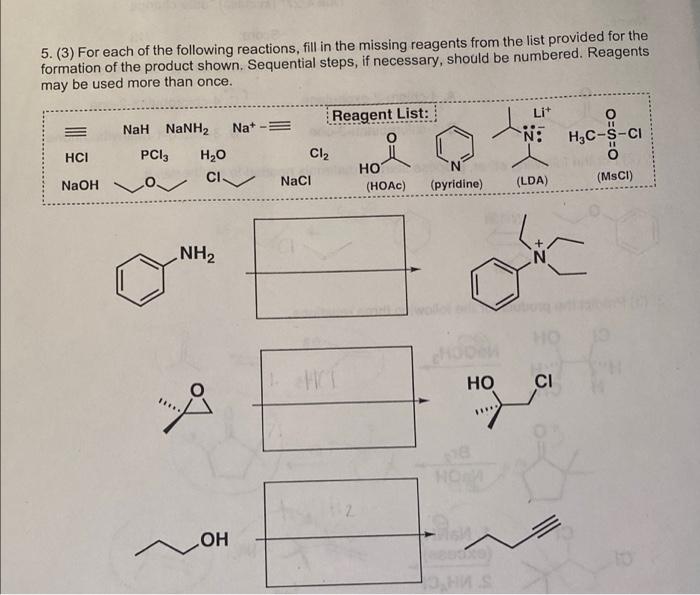 5 3 For Each Of The Following Reactions Fill In The Missing Reagents From The List Provided For The Formation Of The 1