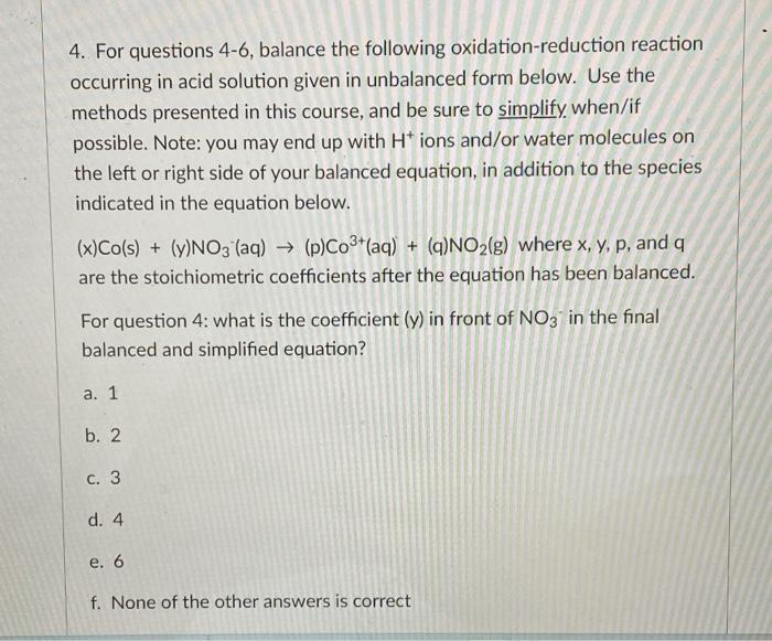 4 For Questions 4 6 Balance The Following Oxidation Reduction Reaction Occurring In Acid Solution Given In Unbalanced 1