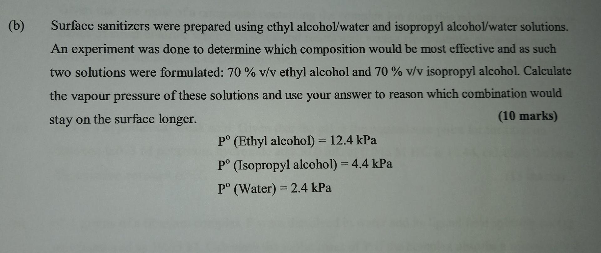 B Surface Sanitizers Were Prepared Using Ethyl Alcohol Water And Isopropyl Alcohol Water Solutions An Experiment Was 1