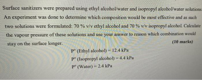 B Surface Sanitizers Were Prepared Using Ethyl Alcohol Water And Isopropyl Alcohol Water Solutions An Experiment Was 3