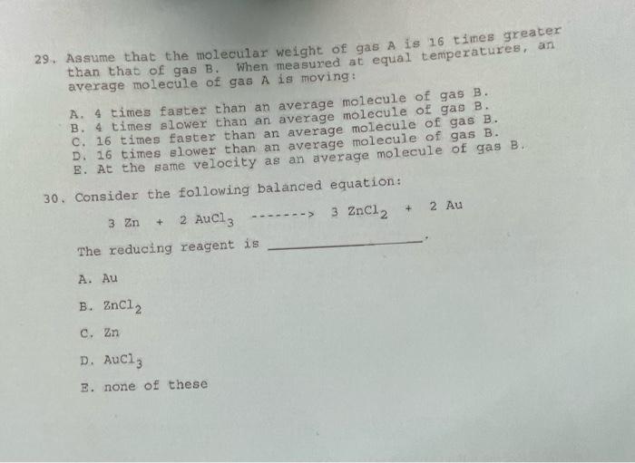 29 Assume That The Molecular Weight Of Gas A Is 16 Times Greater Than That Of Gas B When Measured At Equal Temperature 1