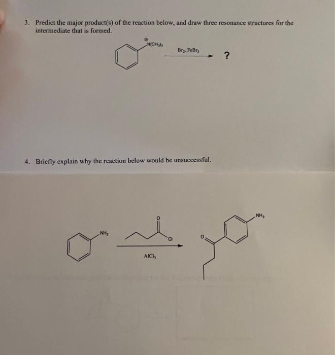 3 Predict The Major Product S Of The Reaction Below And Draw Three Resonance Structures For The Intermediate That Is 1