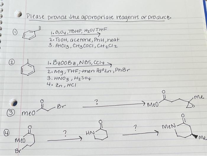 Please Pronde Me Appropriate Reagents Or Products 1 Oso4 7bhp H2o The 2 Tsoh Acetone Pnhneat 3 Alcl3 Ch3coci 1