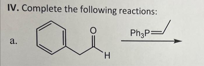 Iv Complete The Following Reactions Ph3p A H 1