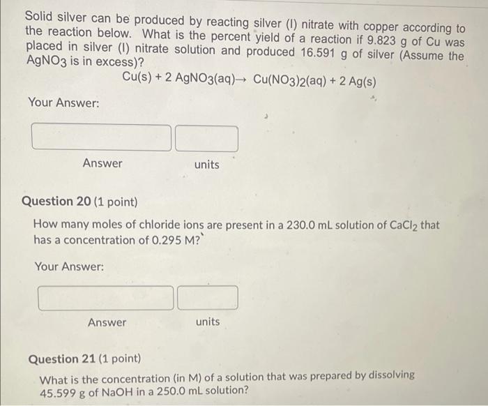 Solid Silver Can Be Produced By Reacting Silver 1 Nitrate With Copper According To The Reaction Below What Is The Per 1