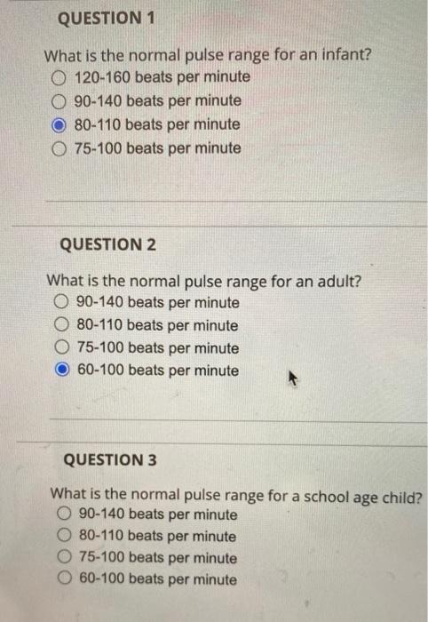 Question 1 What Is The Normal Pulse Range For An Infant O 120 160 Beats Per Minute O 90 140 Beats Per Minute 80 110 Bea 1