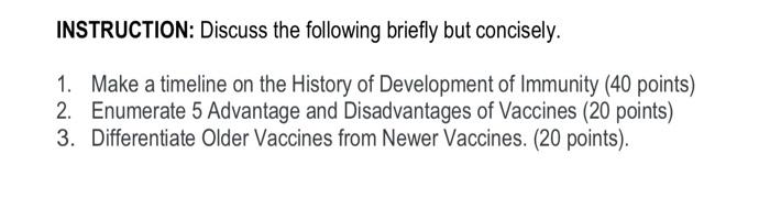 Instruction Discuss The Following Briefly But Concisely 1 Make A Timeline On The History Of Development Of Immunity 1