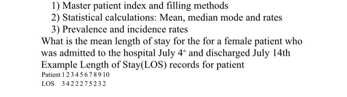 1 Master Patient Index And Filling Methods 2 Statistical Calculations Mean Median Mode And Rates 3 Prevalence And I 1