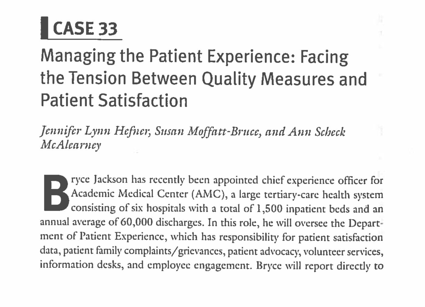 Case 33 Managing The Patient Experience Facing The Tension Between Quality Measures And Patient Satisfaction Jennifer L 1